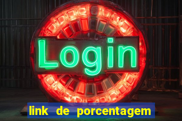 link de porcentagem dos jogos slots